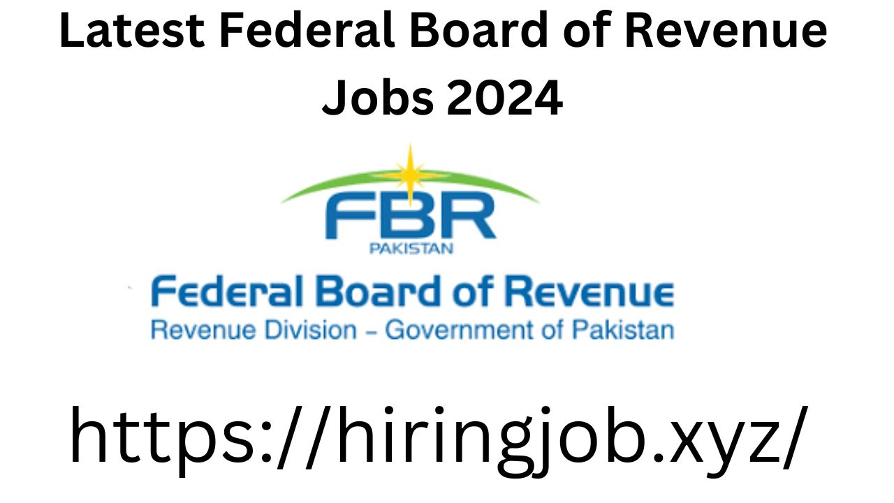 Latest Federal Board of Revenue Jobs 2024